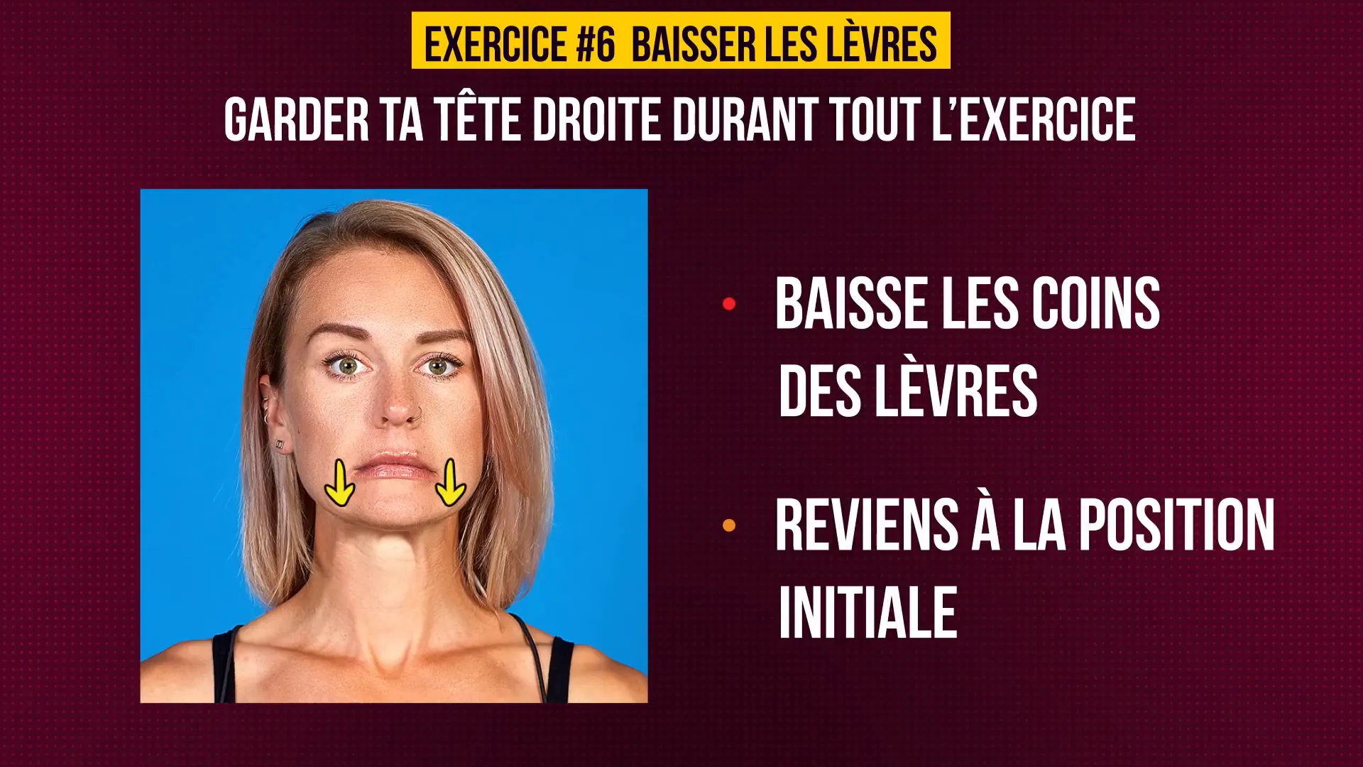 Baisser les lèvres maigrir du visage